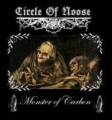 Circle Of Noose : Monster of Carbon Circle Of Noose : Monster of Carbon